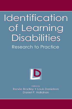 Identification of Learning Disabilities: Research To Practice de Renee Bradley