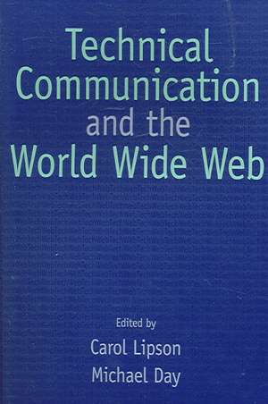 Technical Communication and the World Wide Web de Carol Lipson