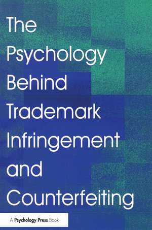 The Psychology Behind Trademark Infringement and Counterfeiting de J. L. Zaichkowsky