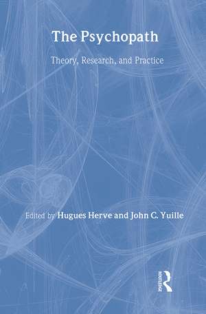 The Psychopath: Theory, Research, and Practice de Hugues Herve