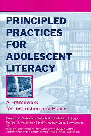 Principled Practices for Adolescent Literacy: A Framework for Instruction and Policy de Elizabeth G. Sturtevant