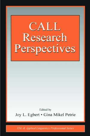 CALL Research Perspectives de Joy L. Egbert