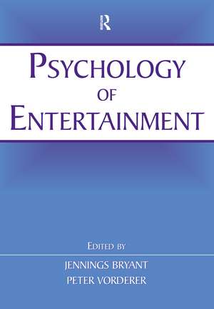 Psychology of Entertainment de Jennings Bryant