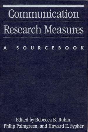 Communication Research Measures: A Sourcebook de Rebecca B. Rubin