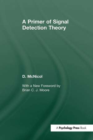 A Primer of Signal Detection Theory de Don McNicol