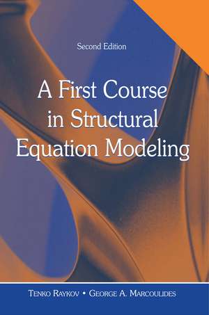 A First Course in Structural Equation Modeling de Tenko Raykov