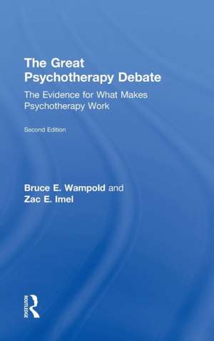 The Great Psychotherapy Debate: The Evidence for What Makes Psychotherapy Work de Bruce E. Wampold