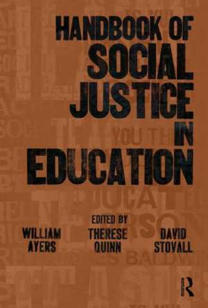 Handbook of Social Justice in Education de William Ayers