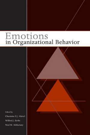 Emotions in Organizational Behavior de Charmine Hartel