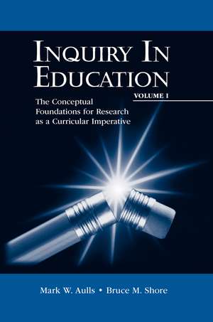 Inquiry In Education Set V 1&2 de Mark W. Aulls