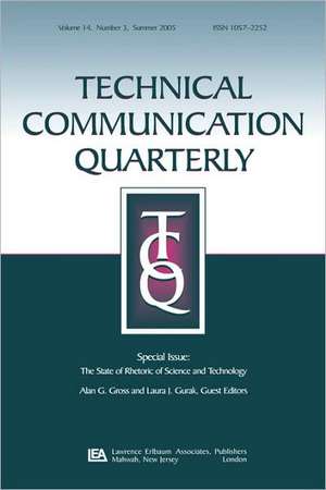 The State of Rhetoric of Science and Technology: A Special Issue of Technical Communication Quarterly de Alan G. Gross