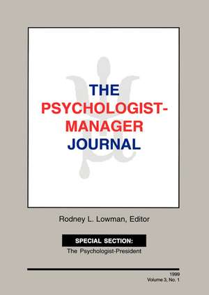 The Psychologist-Manager Journal: Volume 3, Number 1 de Rodney L. Lowman