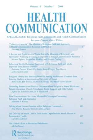 Religious Faith, Spirituality, and Health Communication: A Special Issue of Health Communication de Roxanne Parrott