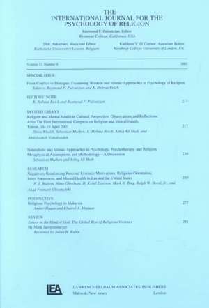 From Conflict to Dialogue: Examining Western and Islamic Approaches in Psychology of Religion: A Special Issue of the International Journal for the Psychology of Religion de Raymond F. Paloutzian