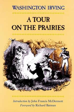 A Tour on the Prairies de Washington Irving