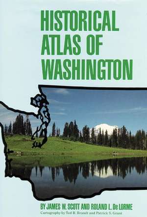 Historical Atlas of Washington: Japanese American Soldiers in the War Against Nazi Germany de Professor Scott, James W.