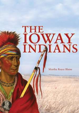 Ioway Indians de Martha Blaine