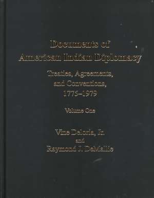 Deloria: Documents of Indian Diplomacy, Volumes I and II de Vine Deloria