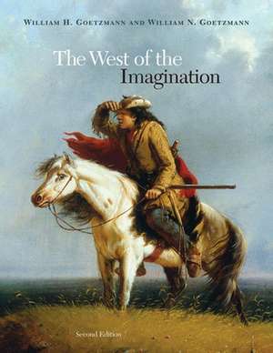 The West of the Imagination de William H. Goetzmann