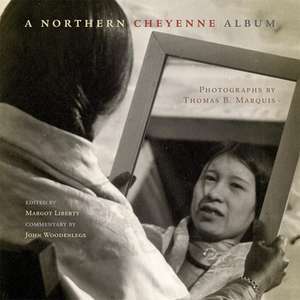 A Northern Cheyenne Album de Margot Liberty