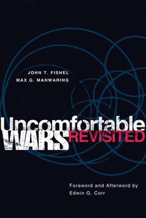 Uncomfortable Wars Revisited de John T. Fishel