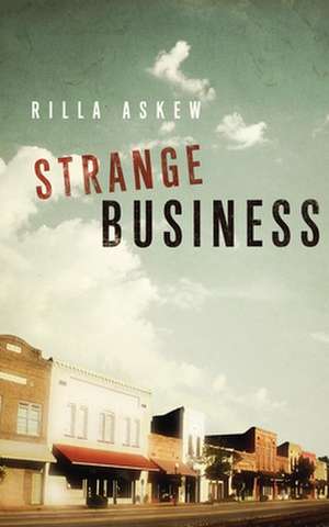 Strange Business de Rilla Askew