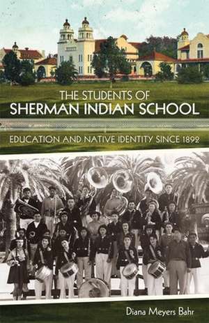 The Students of Sherman Indian School de Diana Meyers Bahr