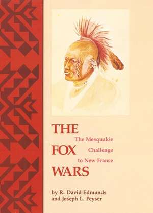 The Fox Wars de R. David Edmunds