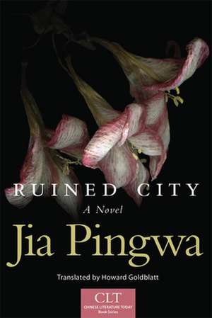 Ruined City de Pingwa Jia