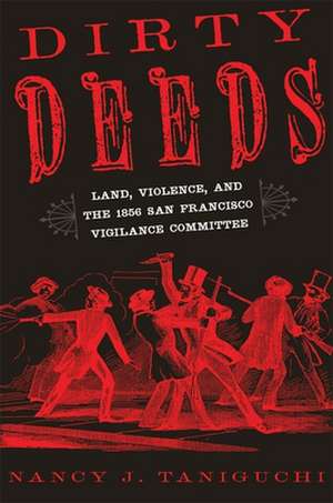 DIRTY DEEDS de Nancy J. Taniguchi