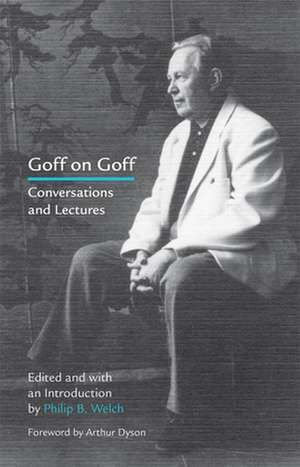 Goff on Goff: Conversations and Lectures de Philip B. Welch