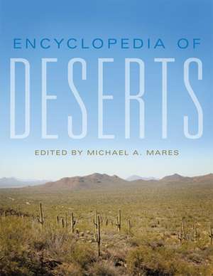 Encyclopedia of Deserts de Michael A. Mares