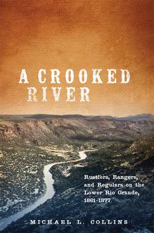 A Crooked River de Michael L Collins