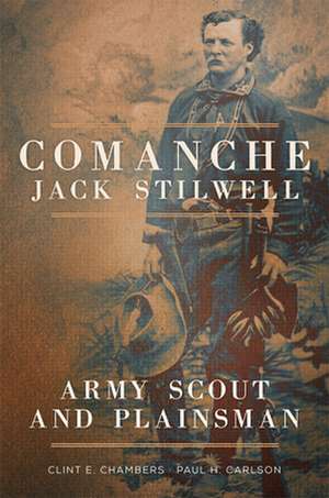 Comanche Jack Stilwell de Clint E. Chambers