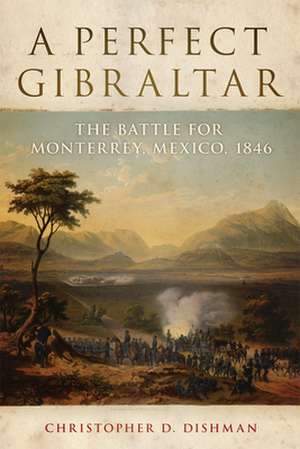 A Perfect Gibraltar de Christopher D. Dishman