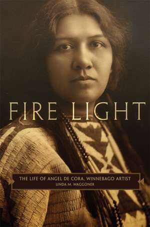 Fire Light de Linda M. Waggoner