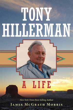 Tony Hillerman de James Mcgrath Morris