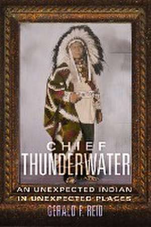 Chief Thunderwater de Gerald F. Reid