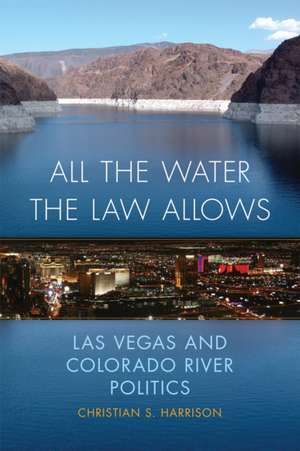 All the Water the Law Allows de Christian Harrison