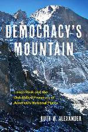 Democracy's Mountain de Ruth M Alexander