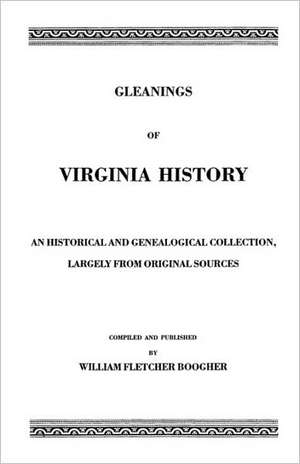 Gleanings of Virginia History de William F. Boogher