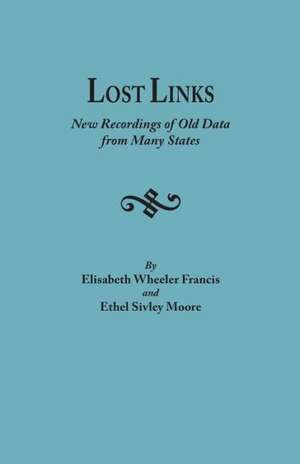 Lost Links de Elisabeth Wheeler Francis