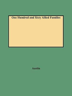 One Hundred and Sixty Allied Families de John Osborne Austin