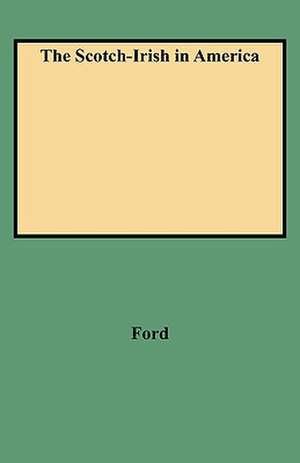 The Scotch-Irish in America de Henry J. Ford