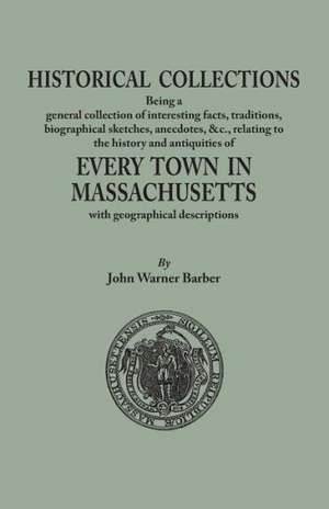 Historical Collections, Being a General Collection of Interesting Facts, Traditions, Biographical Sketches, Anecdotes, &Tc., Relating to the History a: Records of Elbert County, Georgia de John Warner Barber