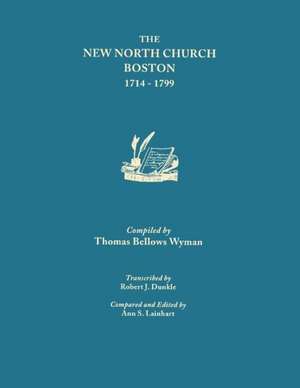 The New North Church, Boston, 1714-1799 de Ann S. Lainhart