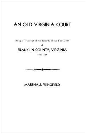 An Old Virginia Court de Wingfield