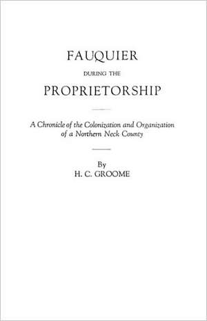 Fauquier During the Proprietorship de Groome