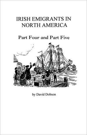 Irish Emigrants in North America [1775-1825] de David Dobson