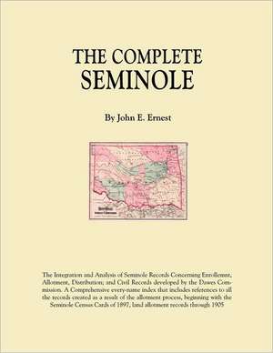 The Complete Seminole de John E. Ernest